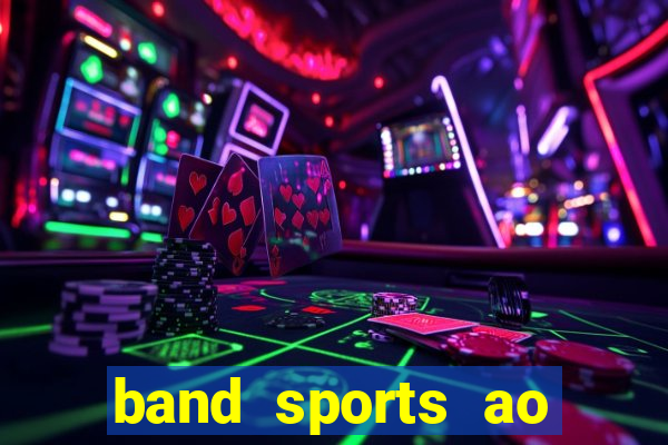 band sports ao vivo gratis